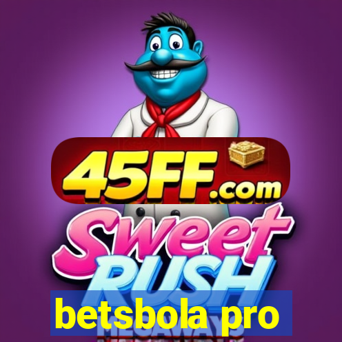 betsbola pro